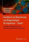 Handbuch zur Bilanzierung von Biogasanlagen für Ingenieure - Band I