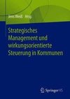 Strategisches Management und wirkungsorientierte Steuerung in Kommunen