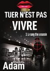 Tuer n'est pas vivre 3