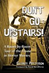 Don't Go Upstairs!