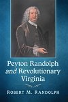 Peyton Randolph and Revolutionary Virginia