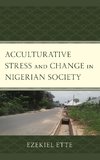 Acculturative Stress and Change in Nigerian Society