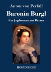 Baronin Burgl