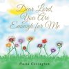 Dear Lord, You Are Enough for Me