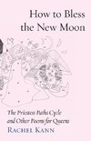 How to Bless the New Moon