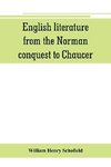 English literature, from the Norman conquest to Chaucer