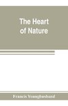 The heart of nature ; or, The quest for natural beauty