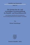 Die Systeme der ein- und zweistufigen Gewinnermittlung im Handels- und Steuerbilanzrecht