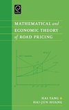 Mathematical and Economic Theory of Road Pricing