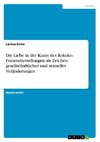 Die Liebe in der Kunst des Rokoko. Frauendarstellungen als Zeichen gesellschaftlicher und sexueller Veränderungen