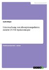 Untersuchung von Absorptionspektren mittels UV-VIS Spektroskopie