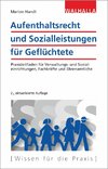 Aufenthaltsrecht und Sozialleistungen für Geflüchtete