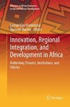 Innovation, Regional Integration, and Development in Africa