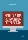 Netflix and the Re-invention of Television