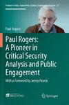 Paul Rogers: A Pioneer in Critical Security Analysis and Public Engagement