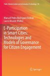 E-Participation in Smart Cities: Technologies and Models of Governance for Citizen Engagement