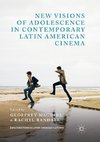 New Visions of Adolescence in Contemporary Latin American Cinema