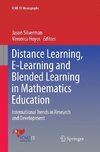 Distance Learning, E-Learning and Blended Learning in Mathematics Education