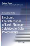 Electronic Characterisation of Earth-Abundant Sulphides for Solar Photovoltaics