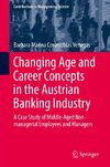 Changing Age and Career Concepts in the Austrian Banking Industry