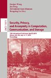 Security, Privacy, and Anonymity in Computation, Communication, and Storage