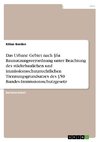 Das Urbane Gebiet nach §6a Baunutzungsverordnung unter Beachtung des städtebaulichen und immissionsschutzrechtlichen Trennungsgrundsatzes des §50 Bundes-Immissionsschutzgesetz