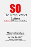 S.O. The New Scarlet Letters