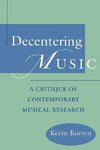 Korsyn, K: Decentering Music