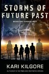 Storms of Future Past Books One through Four