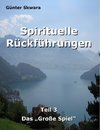 Spirituelle Rückführungen