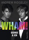 WHAM! George & ich