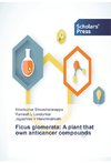 Ficus glomerata: A plant that own anticancer compounds