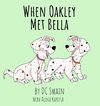 When Oakley Met Bella