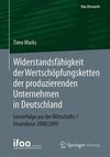 Widerstandsfähigkeit der Wertschöpfungsketten der produzierenden Unternehmen in Deutschland