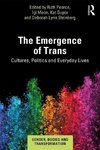 The Emergence of Trans