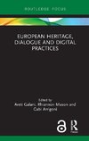 European Heritage, Dialogue and Digital Practices