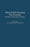 When Public Housing Was Paradise