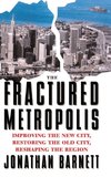 The Fractured Metropolis