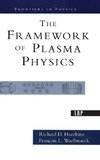 The Framework Of Plasma Physics