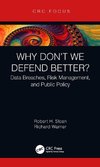 Why Don't We Defend Better?