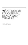 Handbook of Educational Drama and Theatre