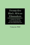 Twenty-Five Black African Filmmakers