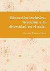 Educaci?n Inclusiva. Atenci?n a la diversidad en el aula.