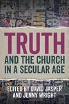 Truth and the Church in a Secular Age