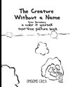 The Creature Without a Name