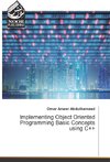 Implementing Object Oriented Programming Basic Concepts using C++