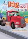 JB and the Big Red Truck