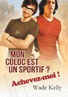 Mon coloc est un sportif ?  Achevez-moi !