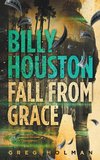 Billy Houston Fall from Grace