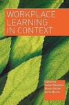 Fuller, A: Workplace Learning in Context